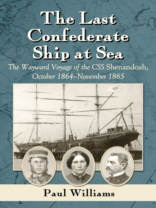 Title details for The Last Confederate Ship at Sea by Paul Williams - Available